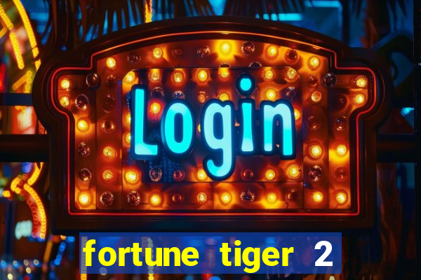 fortune tiger 2 revenge demo